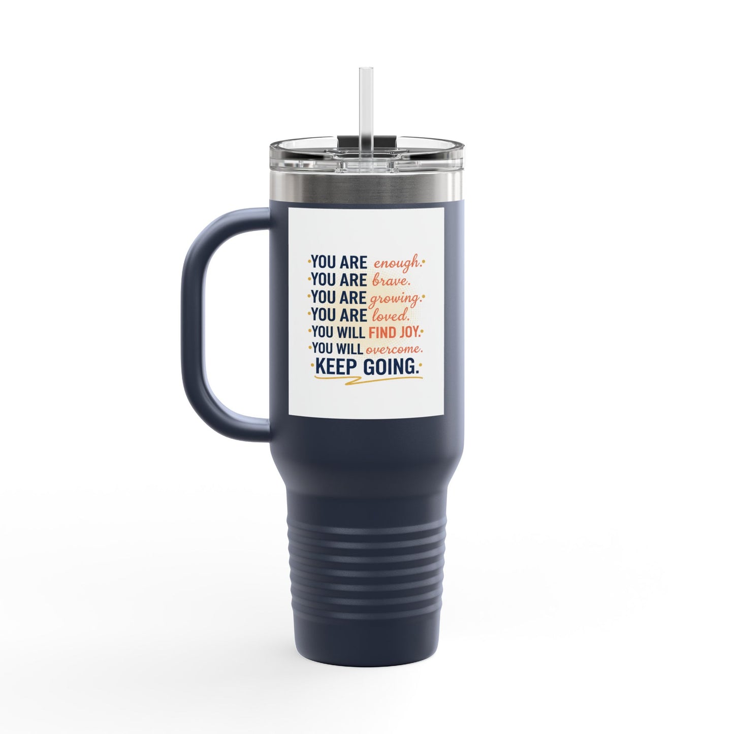 40oz Insulated Travel Mug — "You Are Enough" Motivational Tumbler