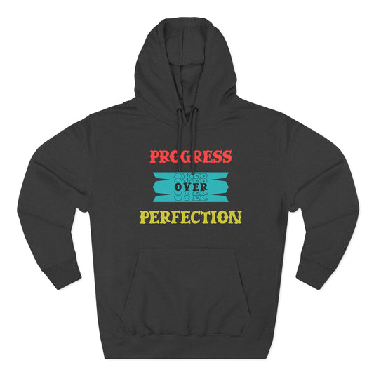 Progress Over Perfection Hoodie — Motivational Cozy Pullover