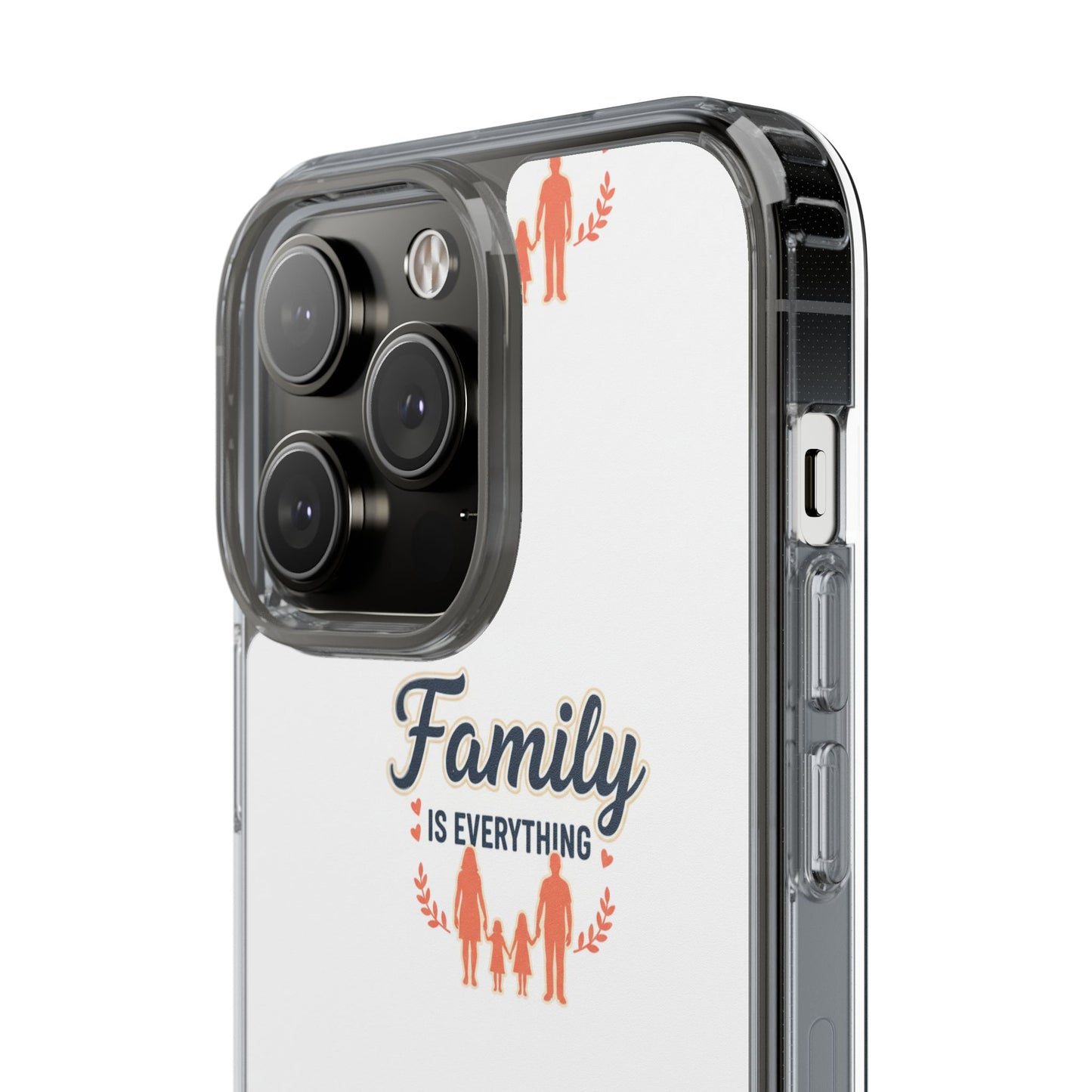Clear Phone Case — "Family Is Everything" Protective Transparent Phone Cover