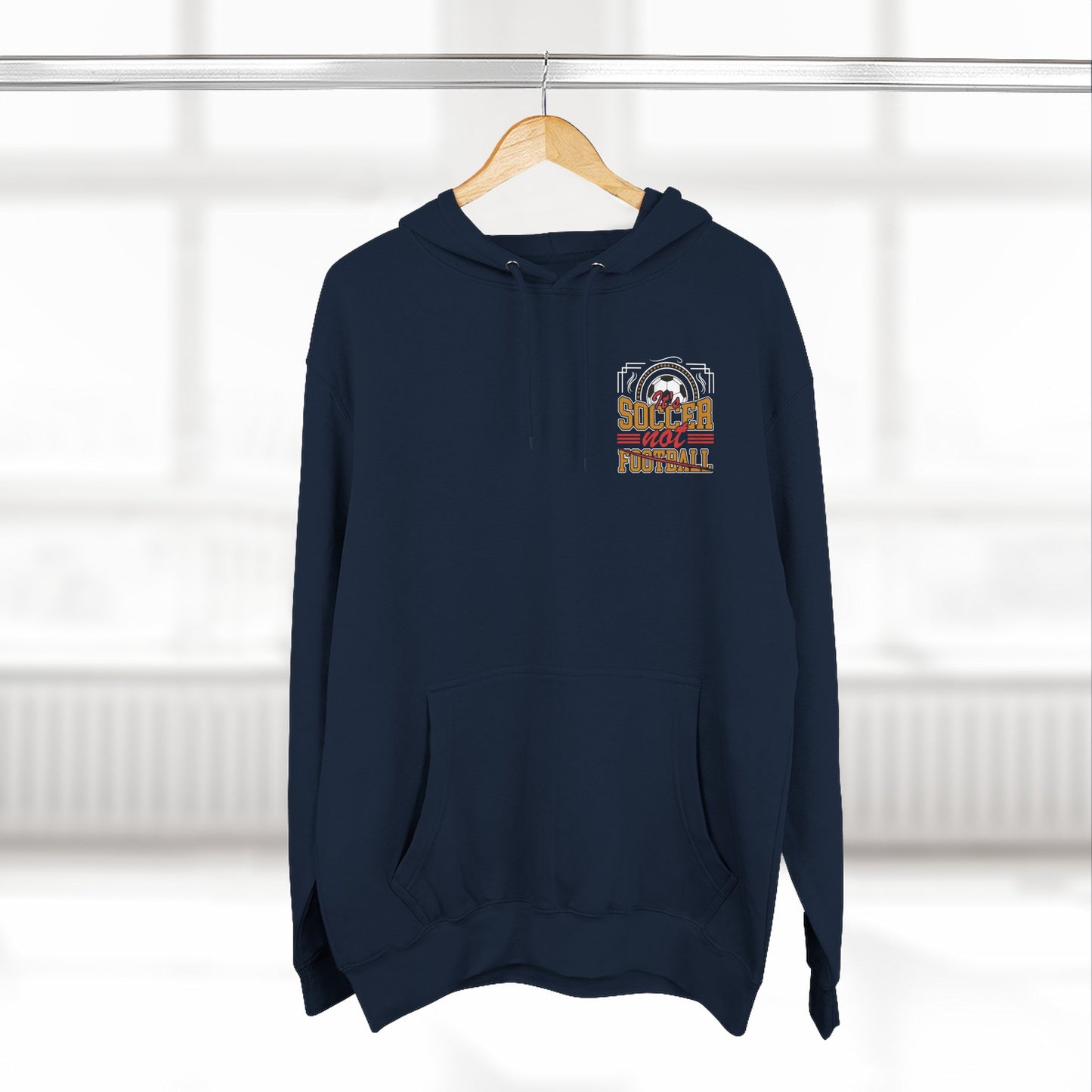 Soccer Not Football Hoodie — Retro Soccer Graphic Fleece Pullover - Merit Sell