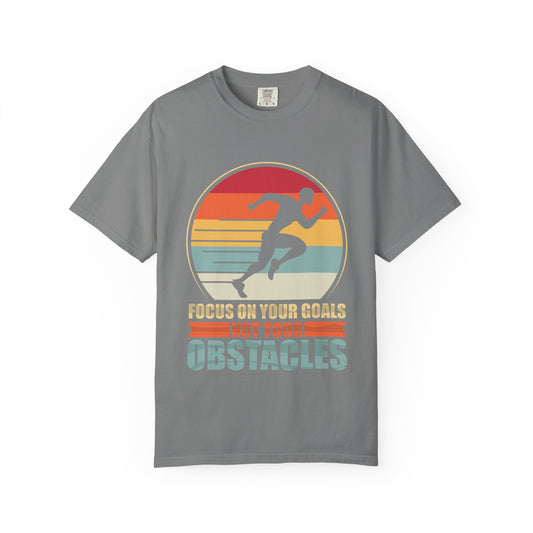 Motivational Running T-Shirt — “Focus On Your Goals Not Your Obstacles” - Merit Sell