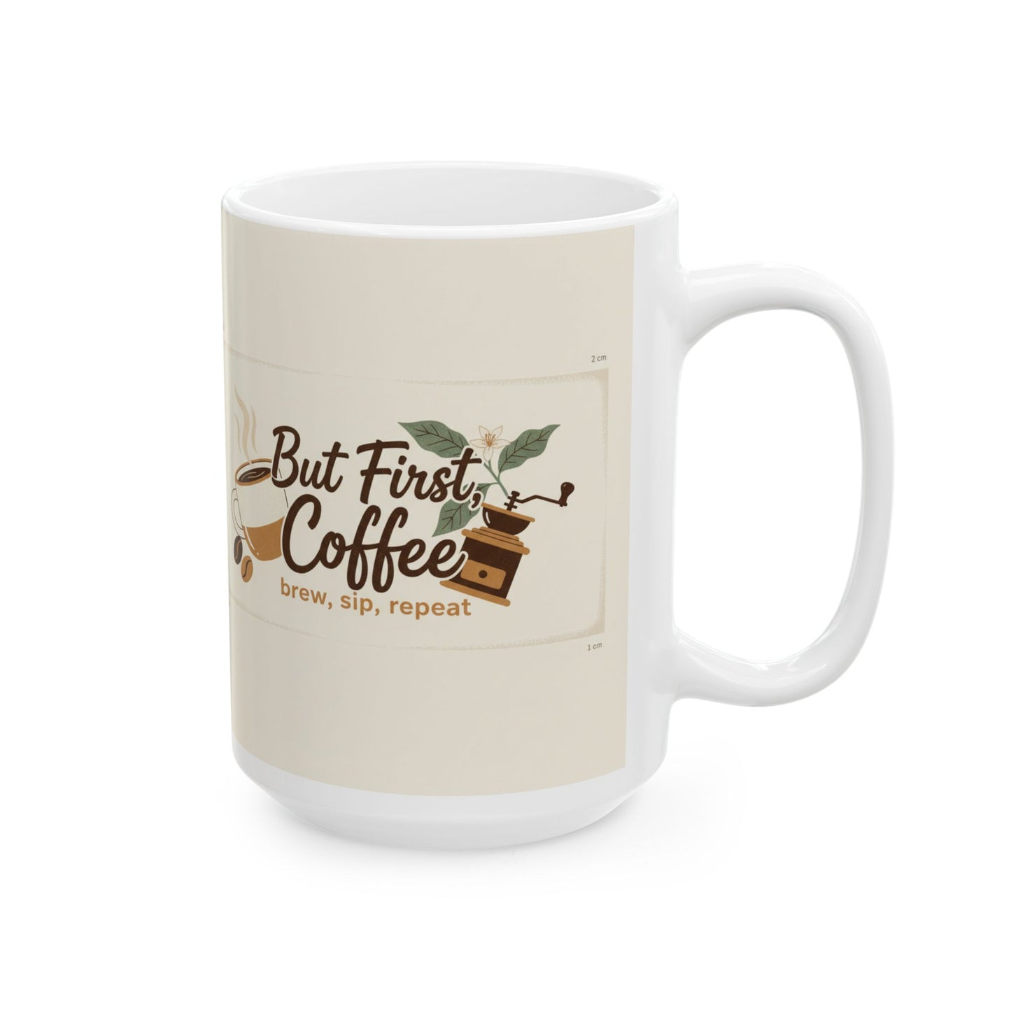 But First Coffee Ceramic Mug — 11oz & 15oz Morning Coffee Cup, Cute Coffee Lover Gift