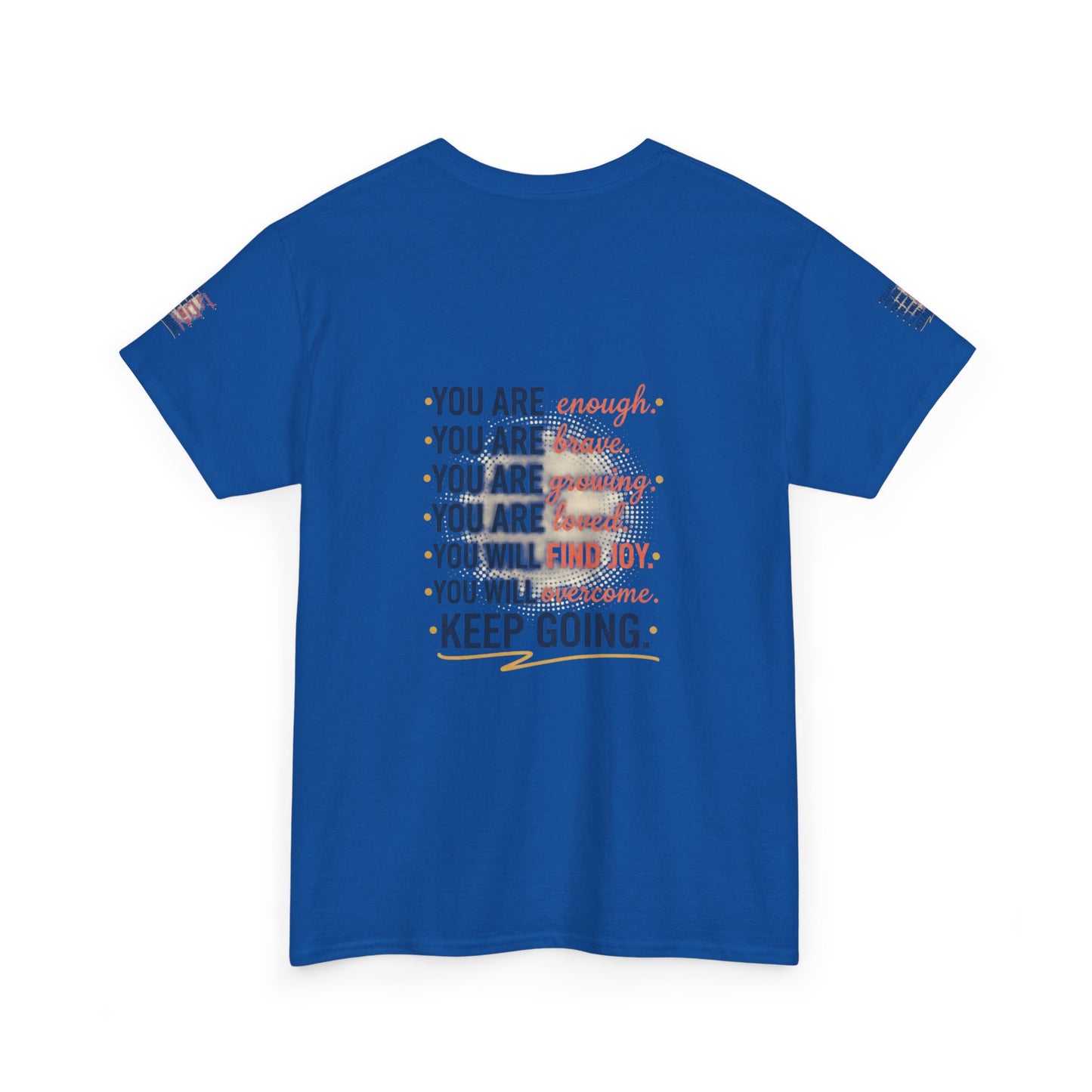 Motivational Tee — “You Are... Keep Going” Inspirational Graphic T‑Shirt