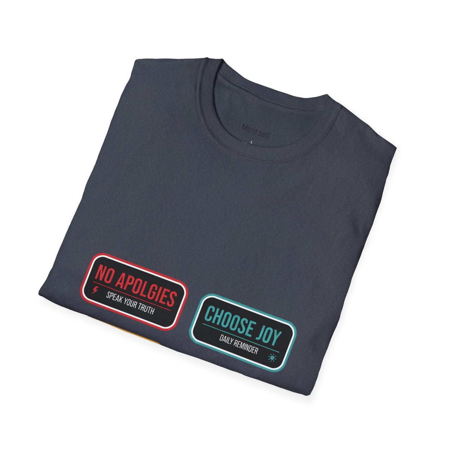 Graphic T-Shirt — Inspirational Patch Badges: “No Apologies, Choose Joy, Loud & Kind, Make Waves”