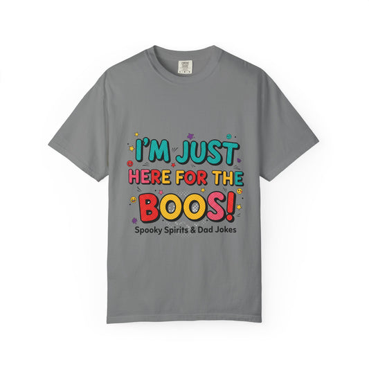Halloween T-Shirt "I'm Just Here for the Boos!" — Funny Spooky Spirits & Dad Jokes Tee