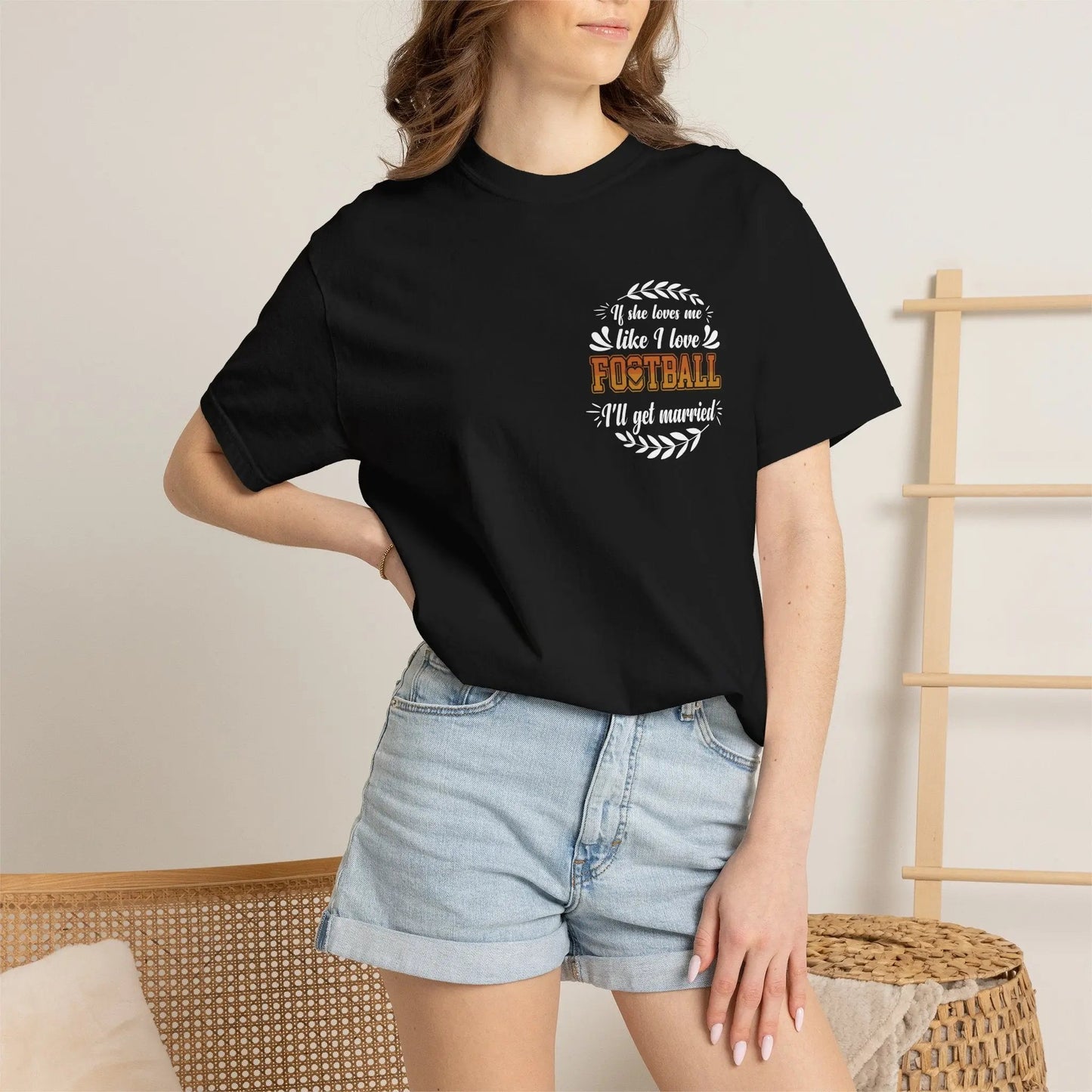 Football Love T-Shirt — "If she loves me like I love football, I'll get married" - Merit Sell