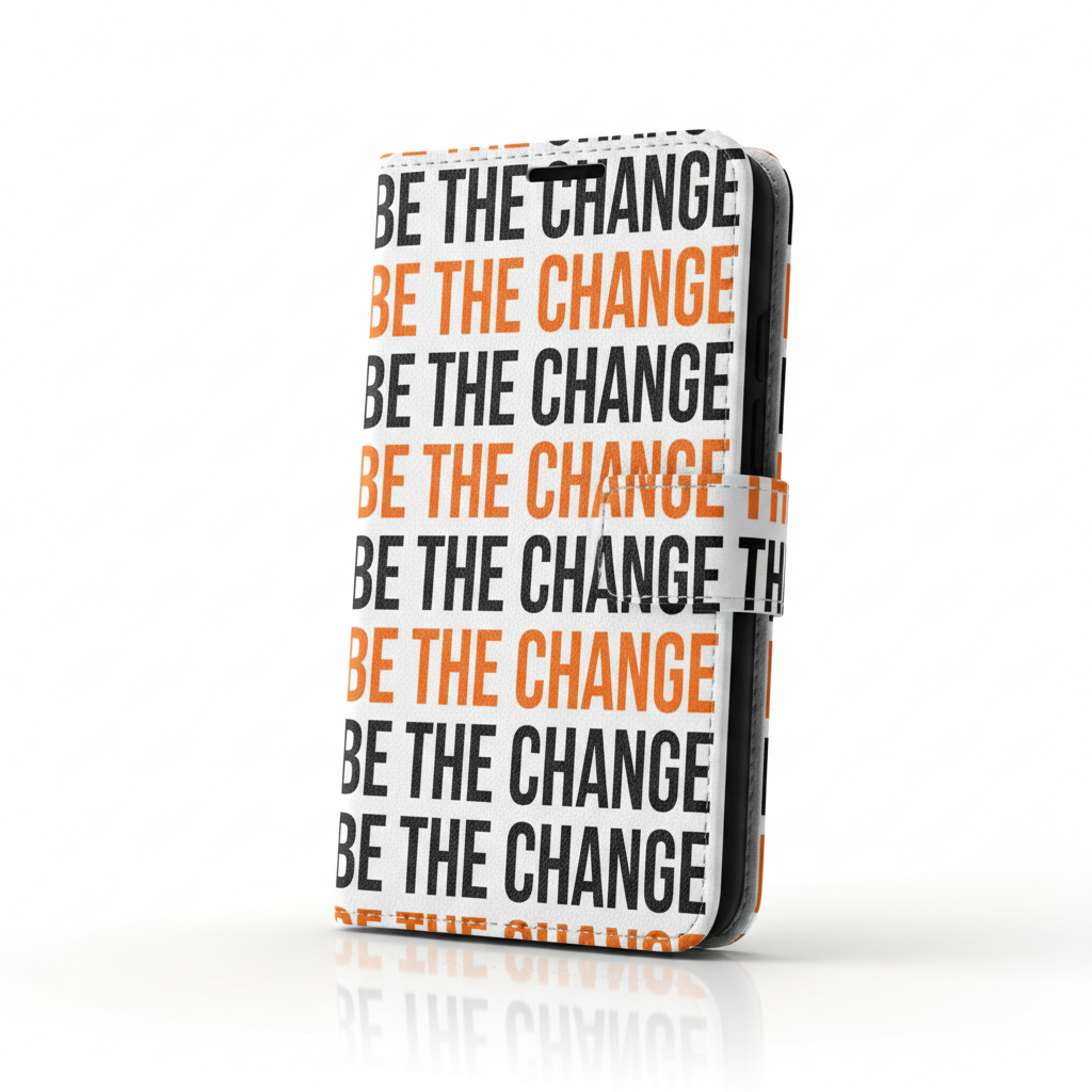 "Be The Change" Wallet Phone Case