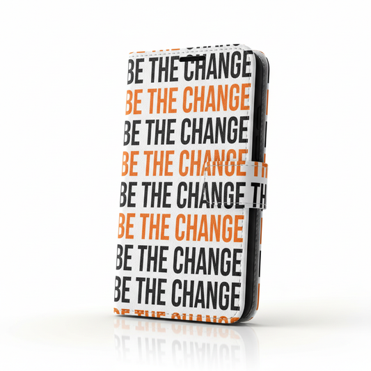 "Be The Change" Wallet Phone Case