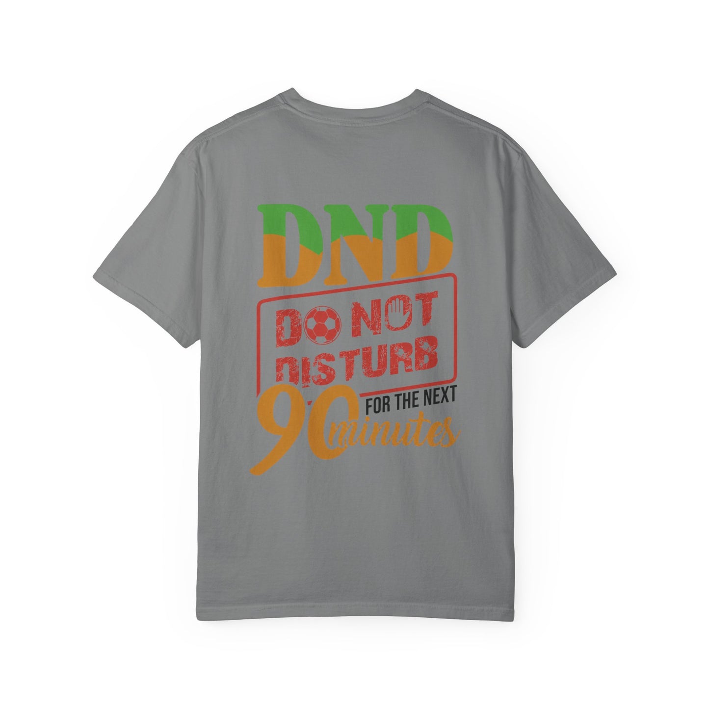 DND 90-Minutes T-Shirt — "Do Not Disturb 90 Minutes" Gaming Tee - Merit Sell