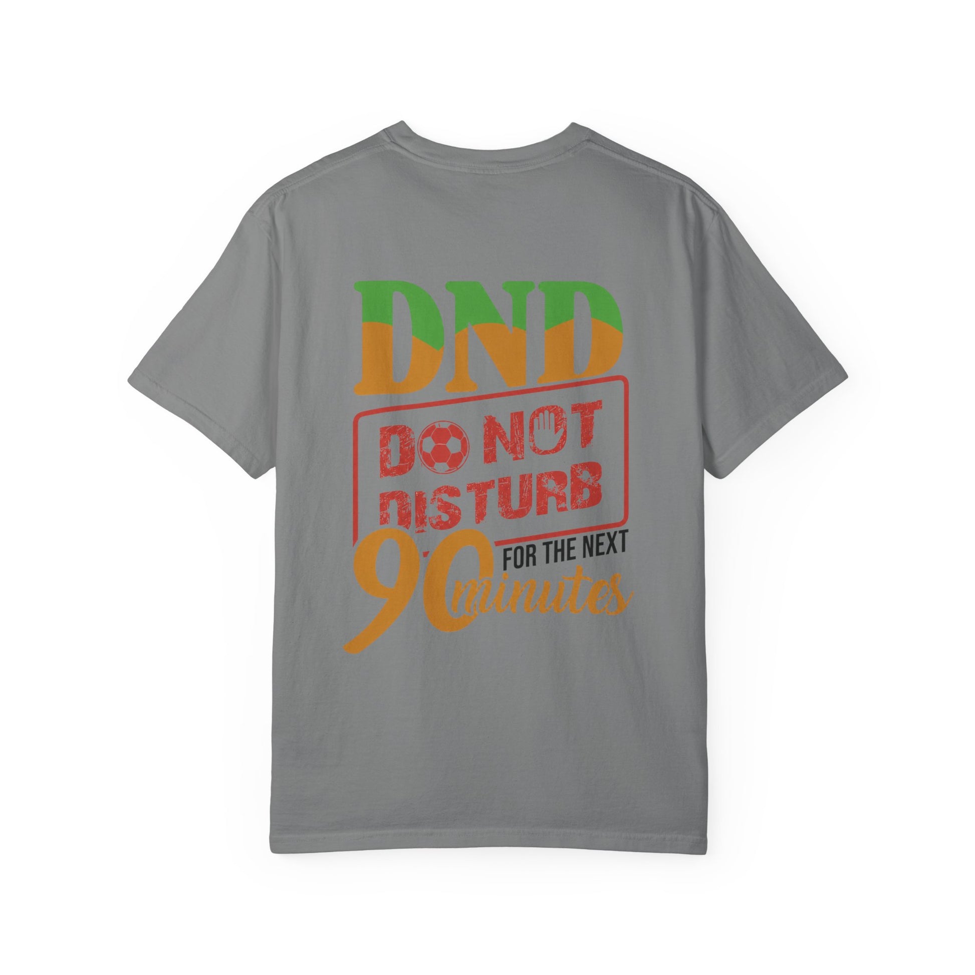 DND 90-Minutes T-Shirt — "Do Not Disturb 90 Minutes" Gaming Tee - Merit Sell