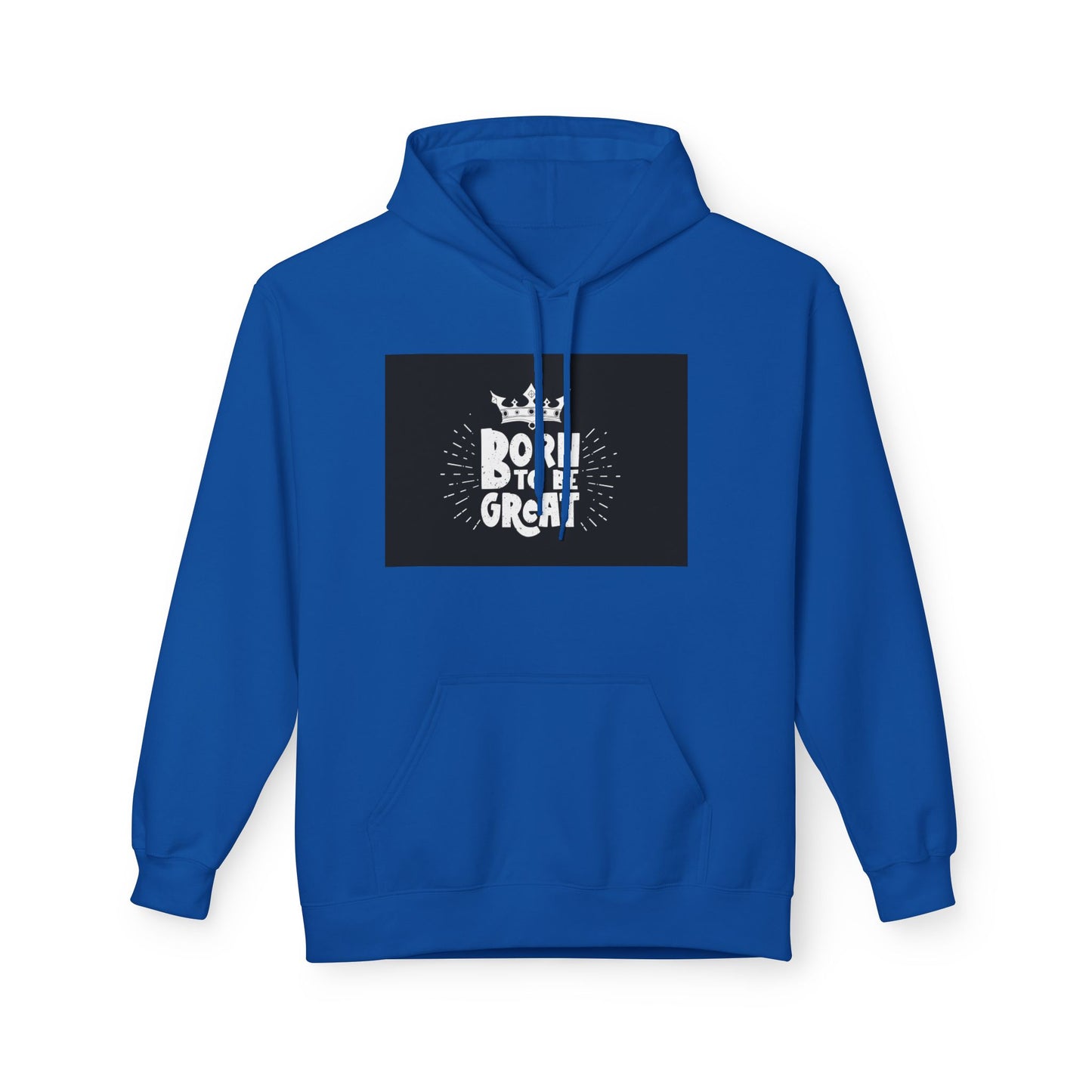 Born to Be Great Hoodie — Inspirational Crown Graphic Sweatshirt