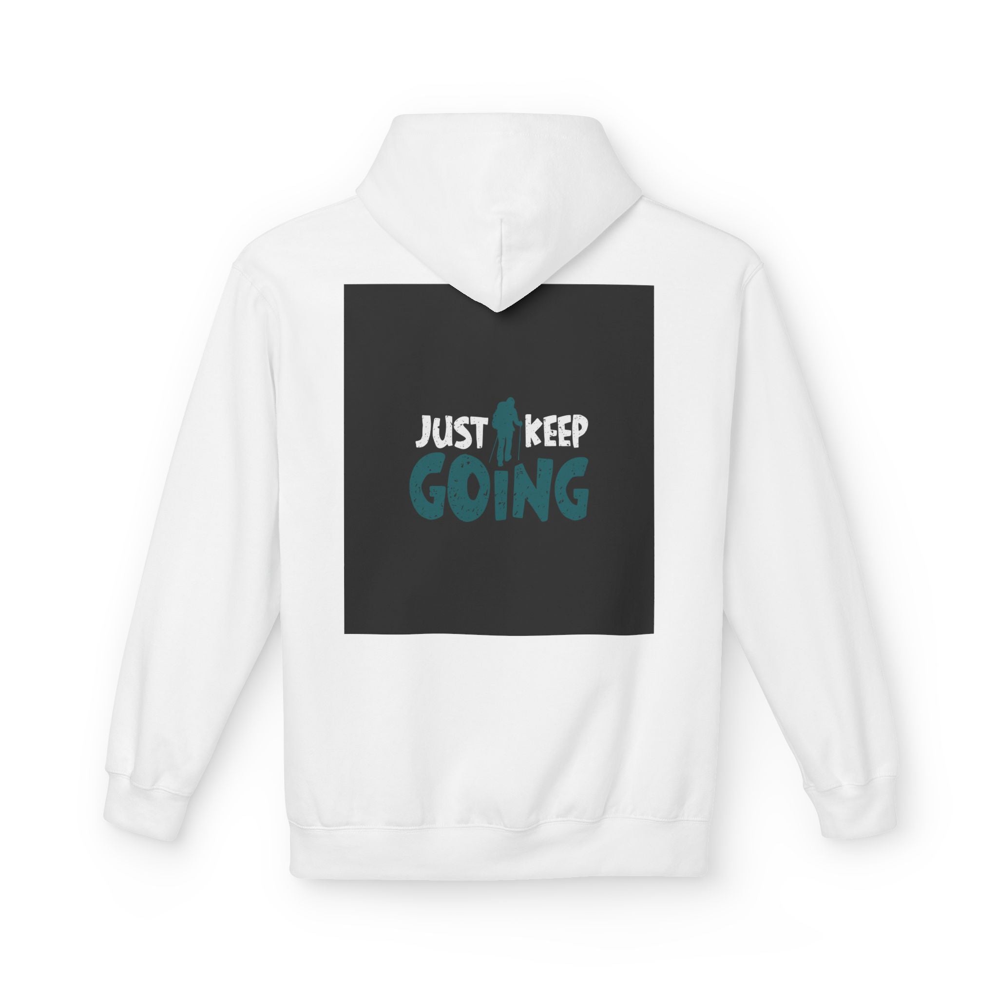 Just Keep Going Hoodie — Motivational Inspirational Pullover for Fitness & Everyday Wear