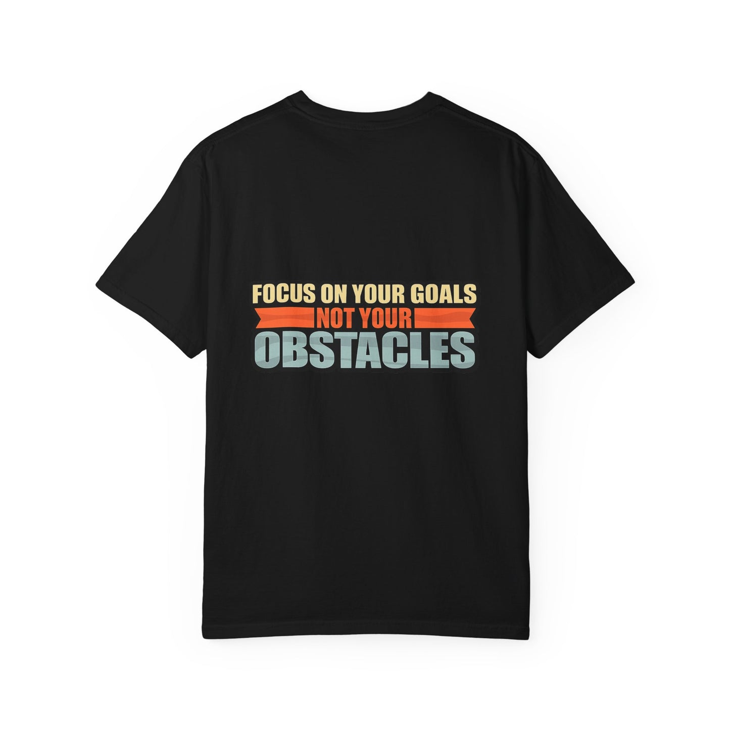 Motivational Running T-Shirt — “Focus On Your Goals Not Your Obstacles” - Merit Sell