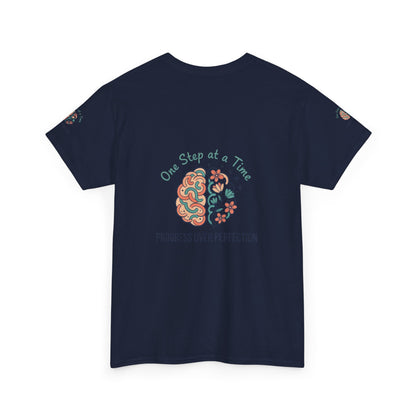 Progress Over Perfection T-Shirt — "One Step at a Time" Mental Health Awareness Tee
