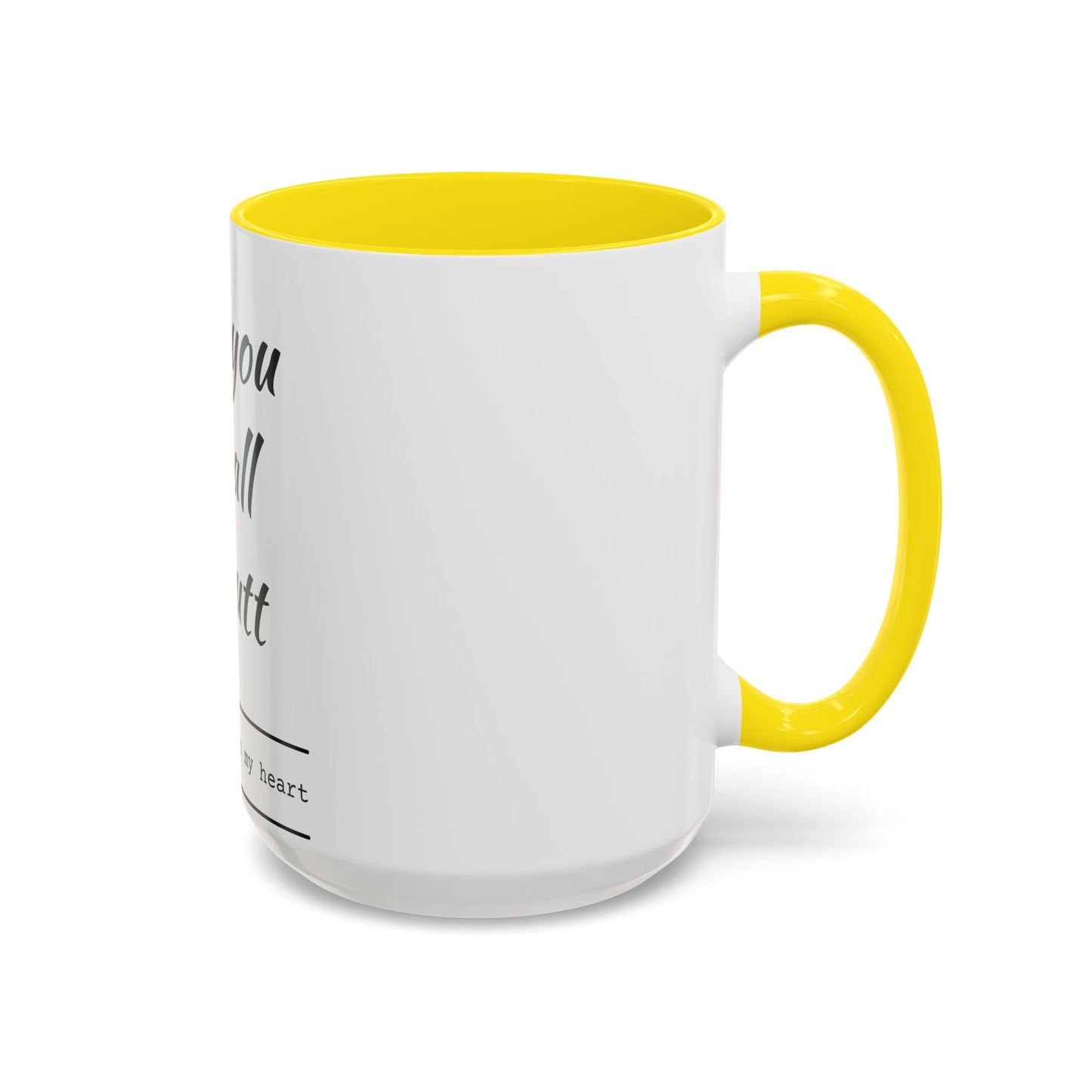 Coffee Mug — “I Love You With All My Butt” Funny Valentine Gift - Merit Sell