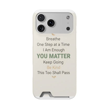 Phone Case — 'You Matter' Card-Holder Phone Case | Motivational Self-Care Quote