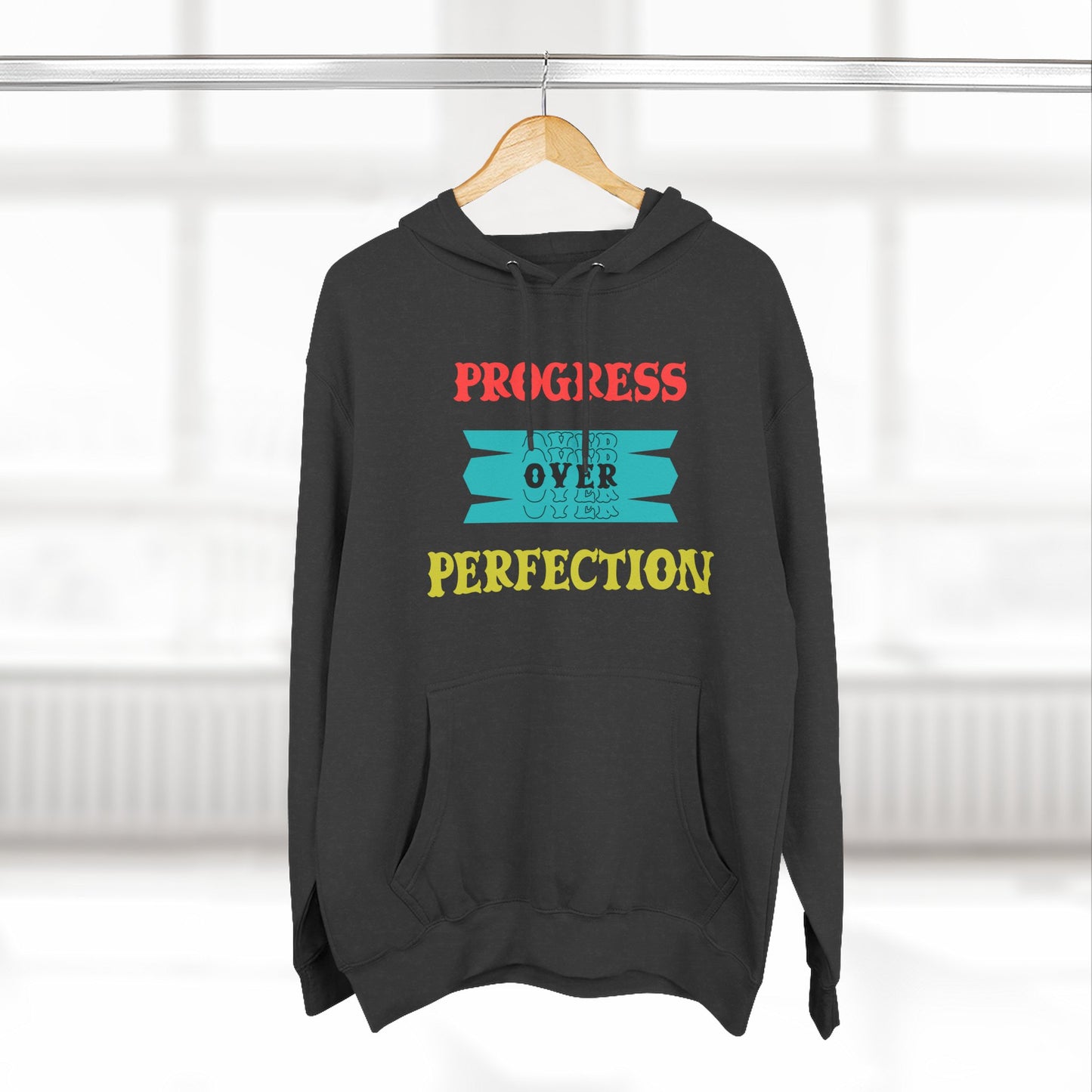 Progress Over Perfection Hoodie — Motivational Cozy Pullover