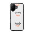 Clear Phone Case — "Family Is Everything" Protective Transparent Phone Cover