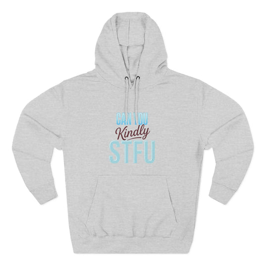 Can You Kindly STFU Hoodie — Funny Football Fan Pullover - Merit Sell
