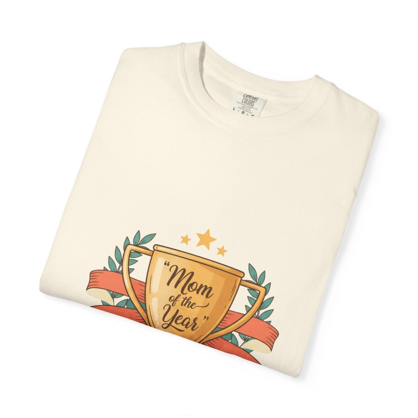 Mom of the Year T-Shirt — Trophy Design Mother's Day Tee