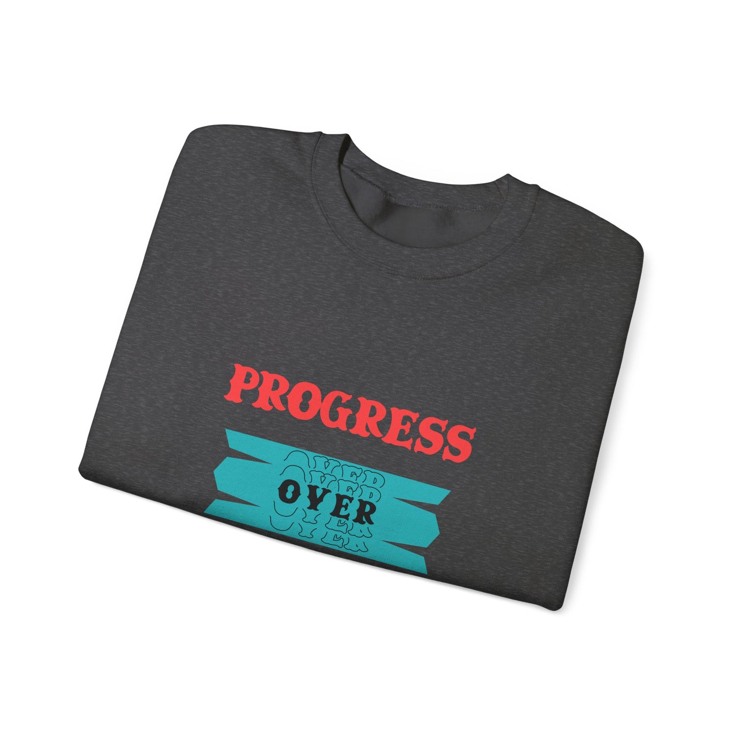 Progress Over Perfection Sweatshirt