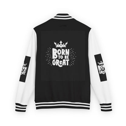 Born To Be Great Letterman Jacket