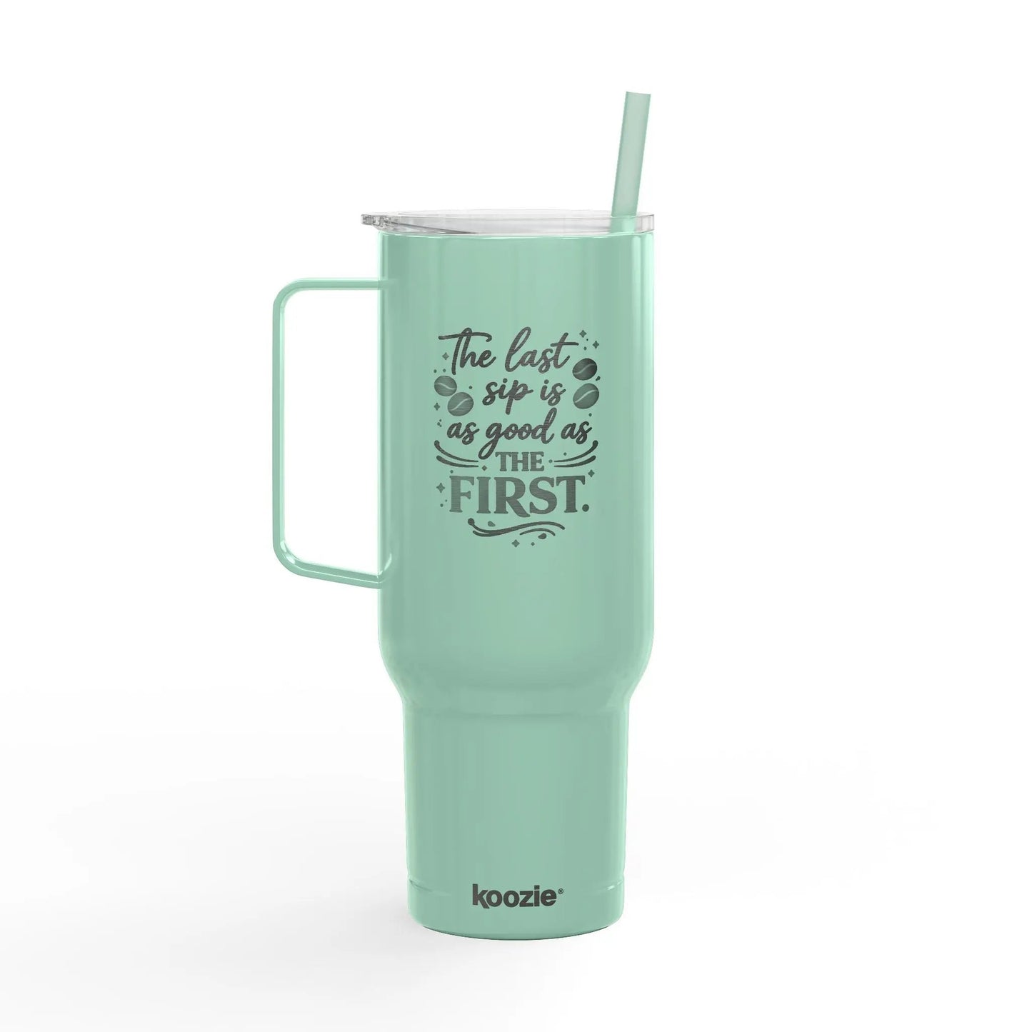 40oz Engraved Tumbler with Lid – “The Last Sip Is Always the First” Insulated Travel Mug