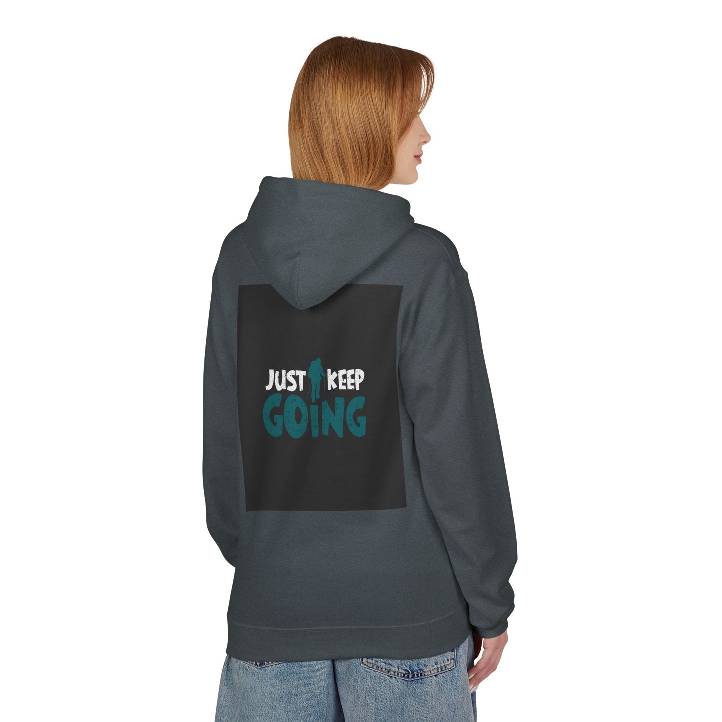 Just Keep Going Hoodie — Motivational Inspirational Pullover for Fitness & Everyday Wear