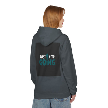 Just Keep Going Hoodie — Motivational Inspirational Pullover for Fitness & Everyday Wear