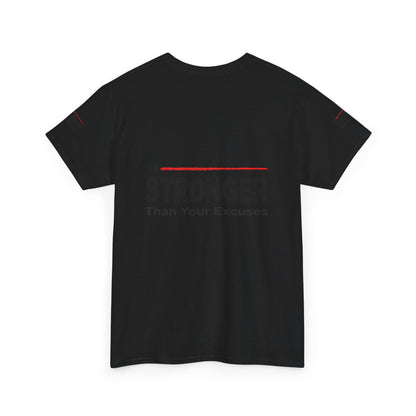 Be Stronger Than Your Excuses T-Shirt — Motivational Fitness Tee
