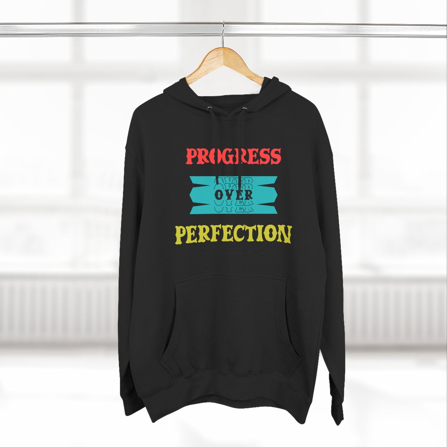 Progress Over Perfection Hoodie — Motivational Cozy Pullover