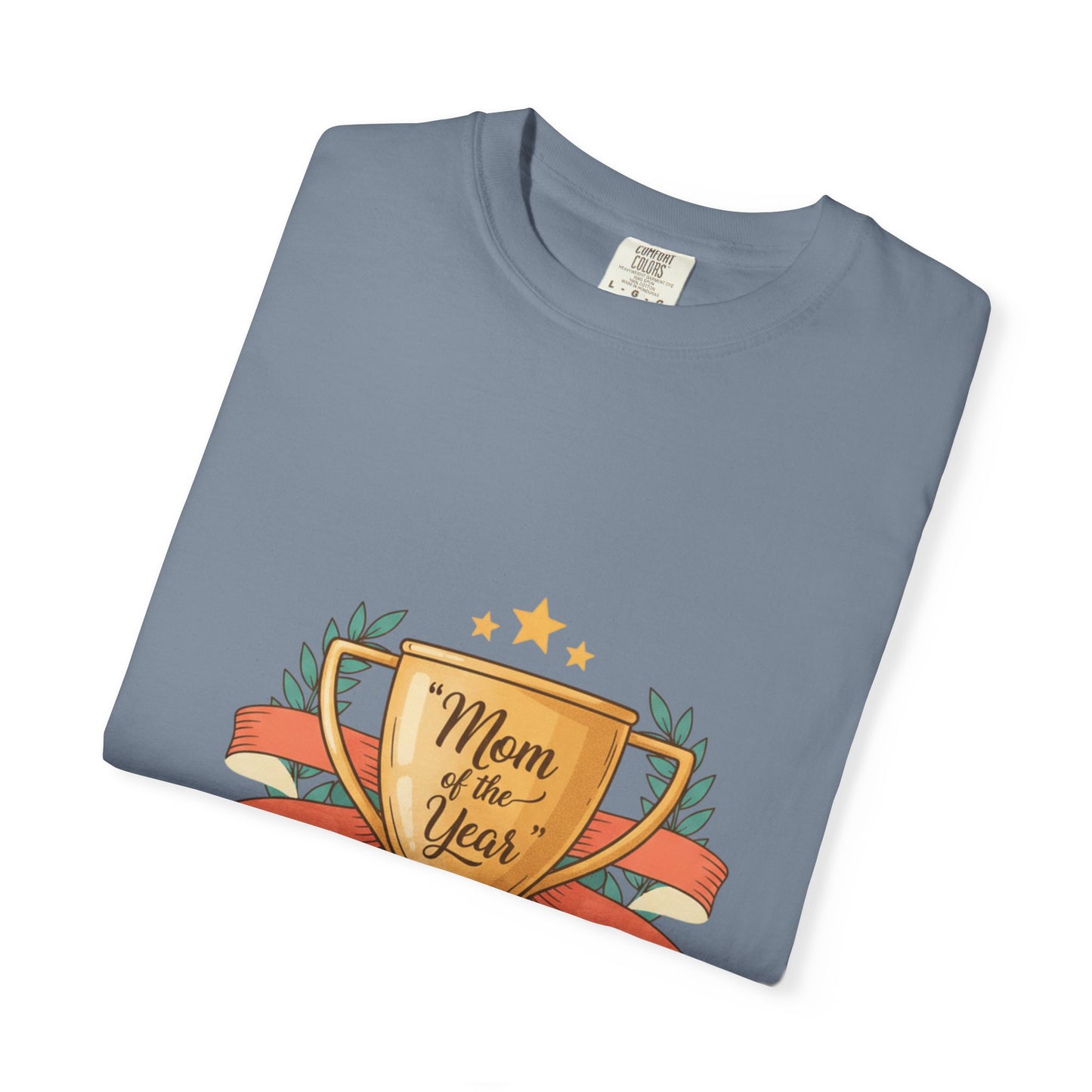 Mom of the Year T-Shirt — Trophy Design Mother's Day Tee