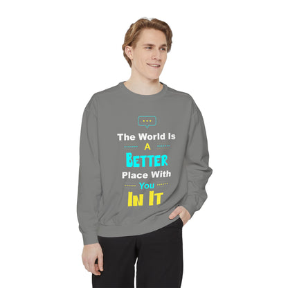 A Better You In It Sweatshirt — Positive Message Crewneck