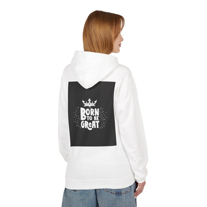 Born to Be Great Hoodie — Inspirational Crown Graphic Sweatshirt
