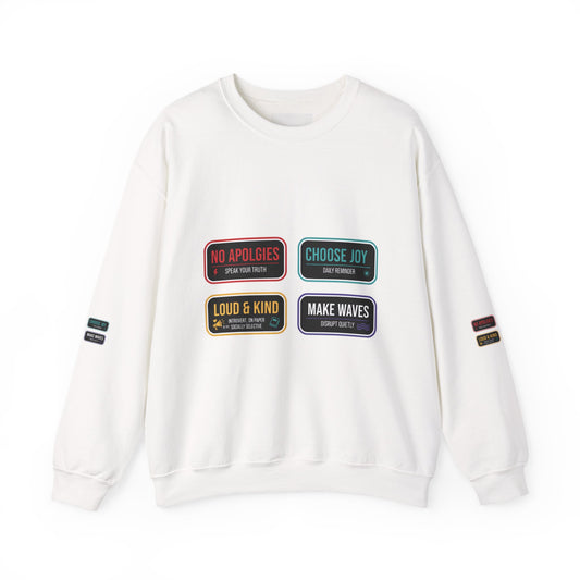 Crewneck Sweatshirt — Inspirational Patch Labels: “No Apologies • Choose Joy • Loud & Kind • Make Waves”