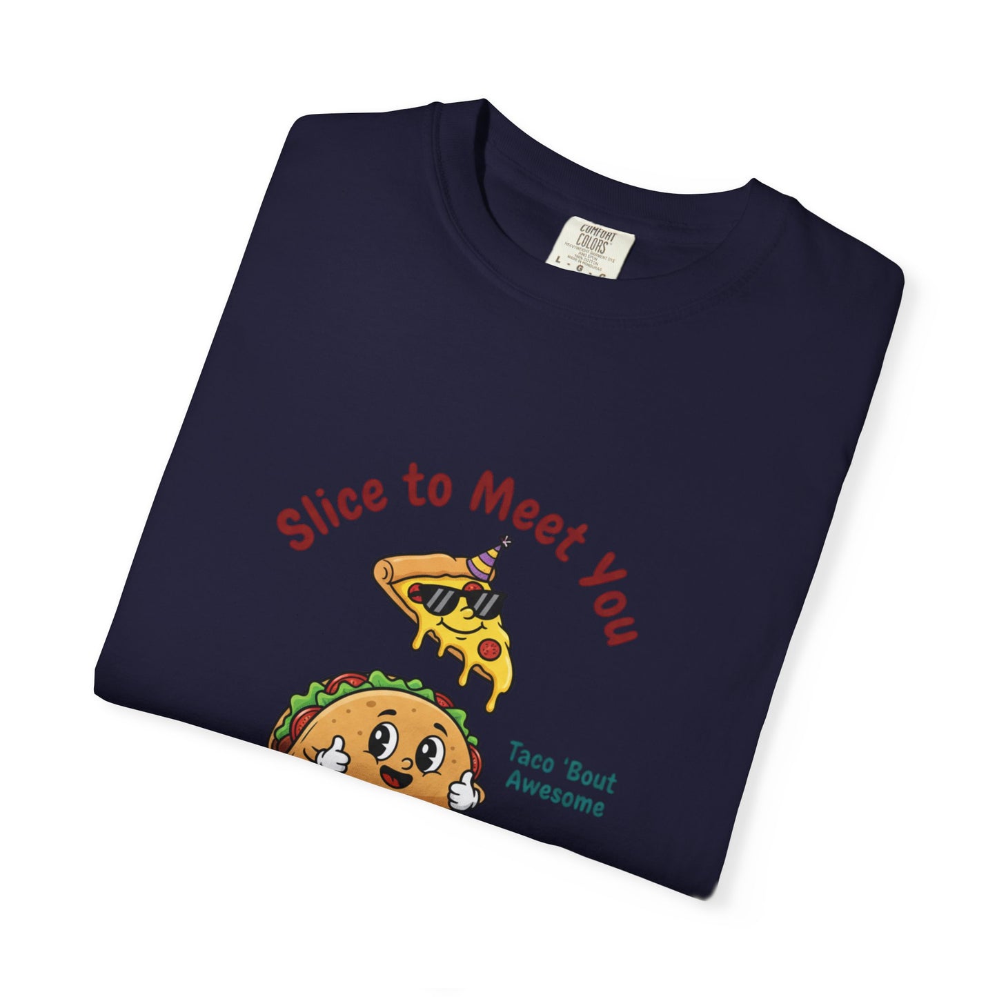 Graphic T-Shirt — "Slice to Meet You" Pizza, Taco & Donut Cute Food Tee
