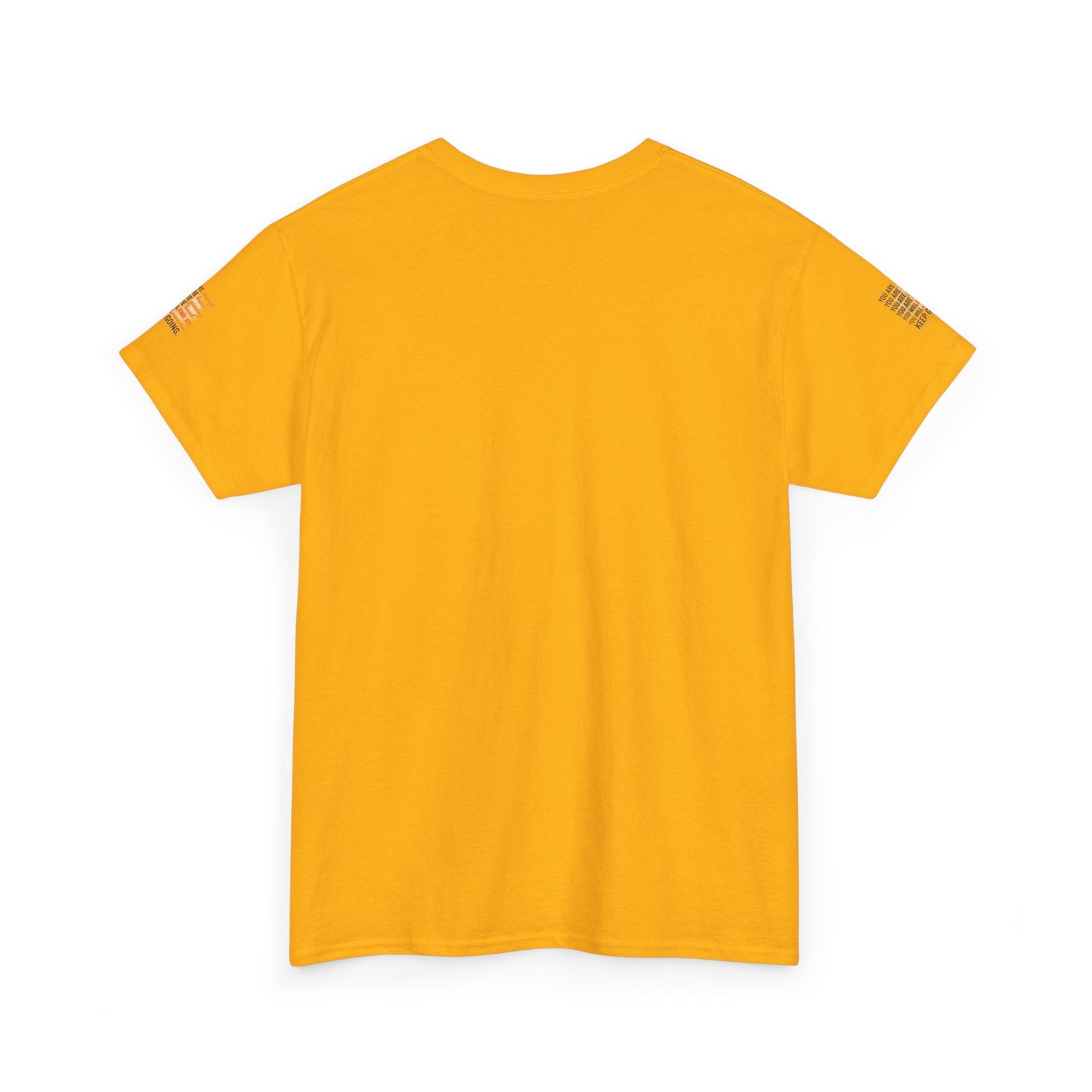Motivational Tee — “You Are... Keep Going” Inspirational Graphic T‑Shirt