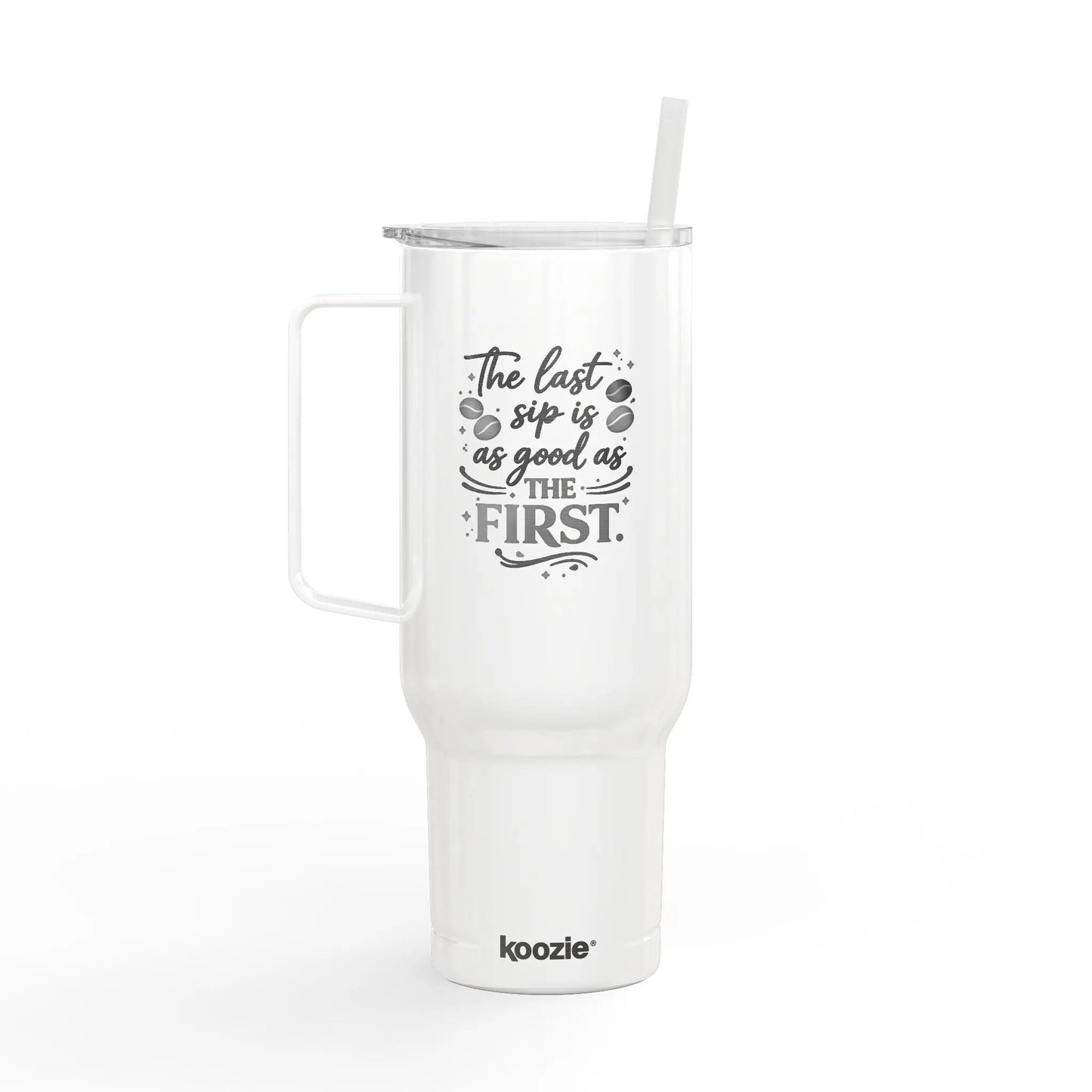 40oz Engraved Tumbler with Lid – “The Last Sip Is Always the First” Insulated Travel Mug