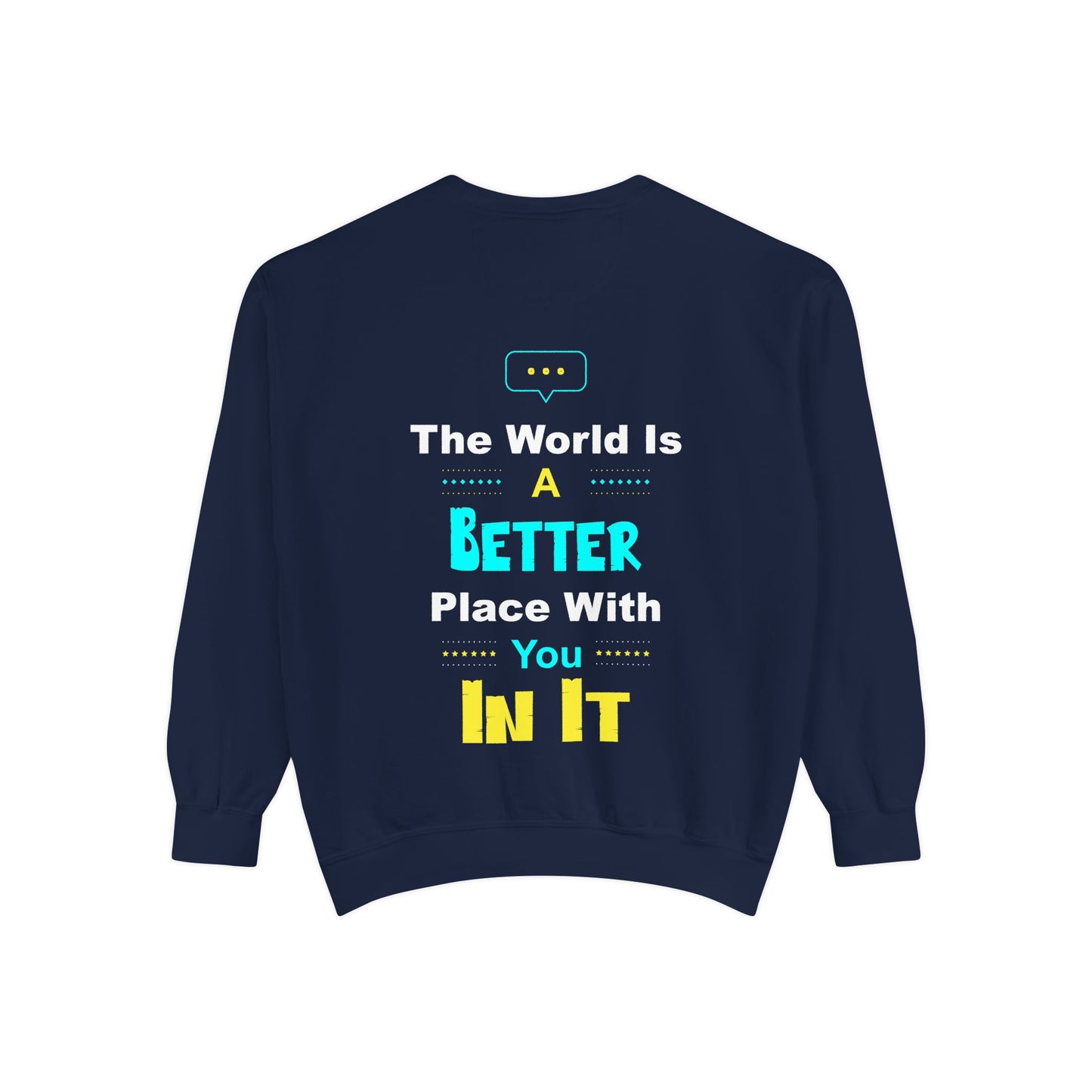 A Better You In It Sweatshirt — Positive Message Crewneck