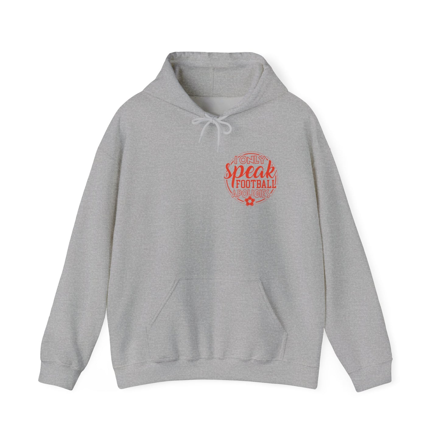 Football Hoodie — “I Only Speak Football” Graphic Sweatshirt - Merit Sell