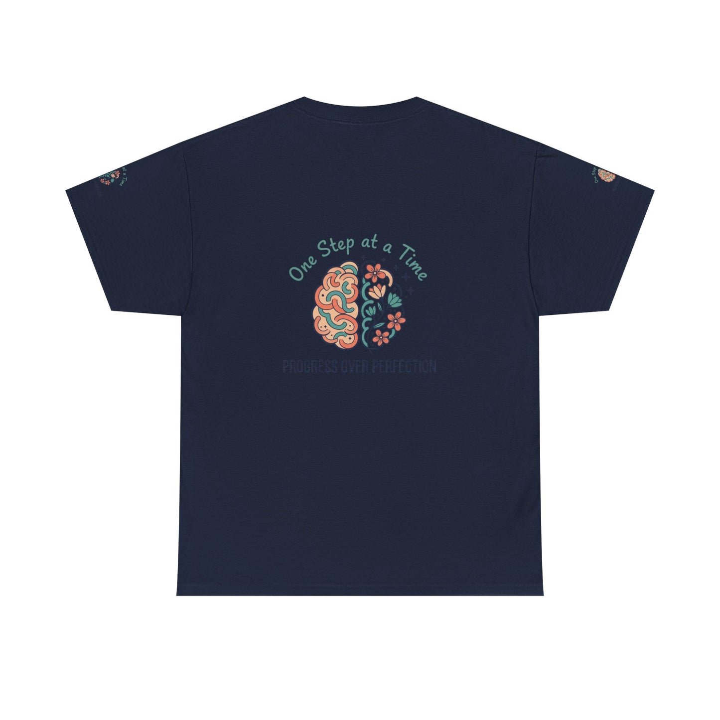 Progress Over Perfection T-Shirt — "One Step at a Time" Mental Health Awareness Tee