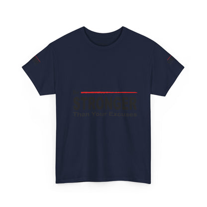 Be Stronger Than Your Excuses T-Shirt — Motivational Fitness Tee