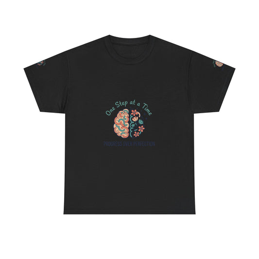Progress Over Perfection T-Shirt — "One Step at a Time" Mental Health Awareness Tee