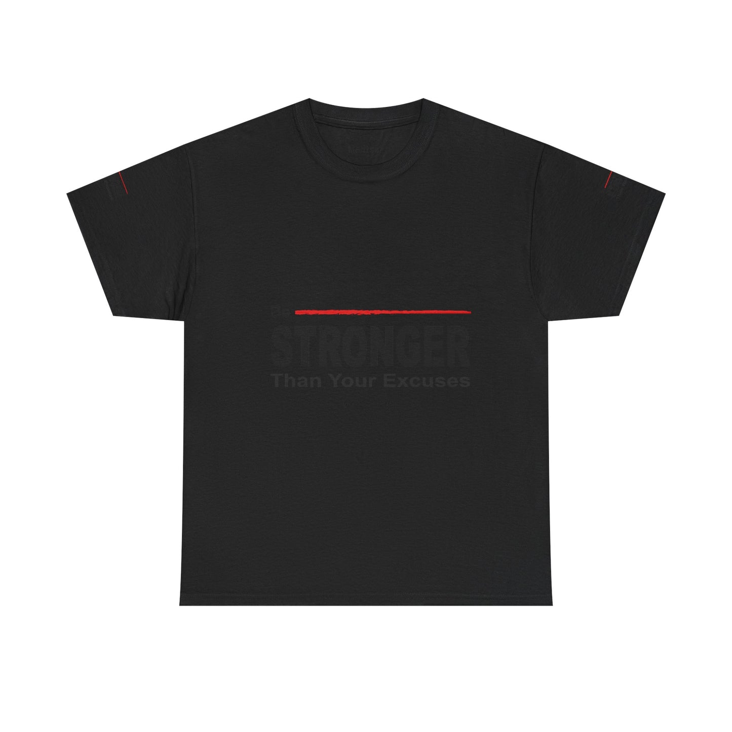 Be Stronger Than Your Excuses T-Shirt — Motivational Fitness Tee