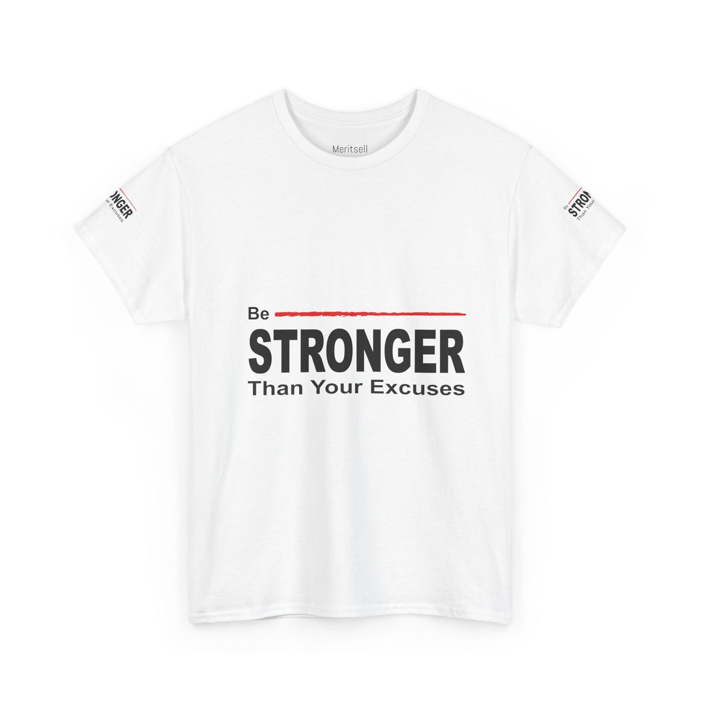 Be Stronger Than Your Excuses T-Shirt — Motivational Fitness Tee