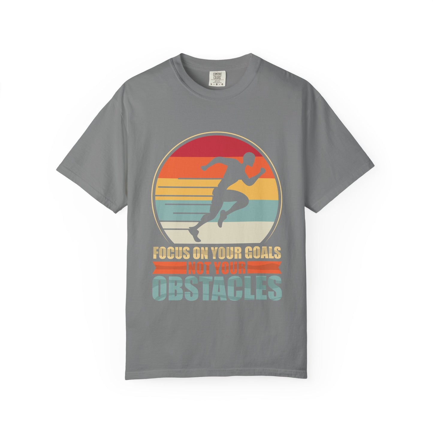 Motivational Running T-Shirt — “Focus On Your Goals Not Your Obstacles” - Merit Sell
