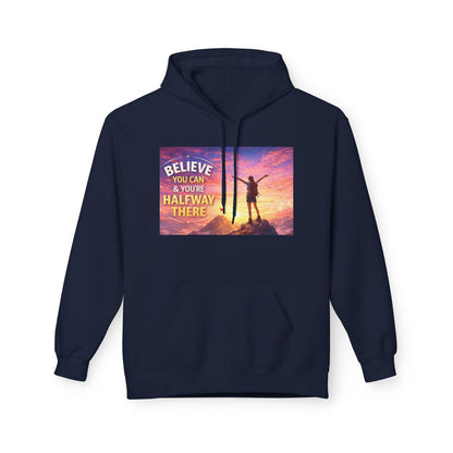 Believe You Can Motivational Hoodie — Inspirational Hiking Quote Sweatshirt