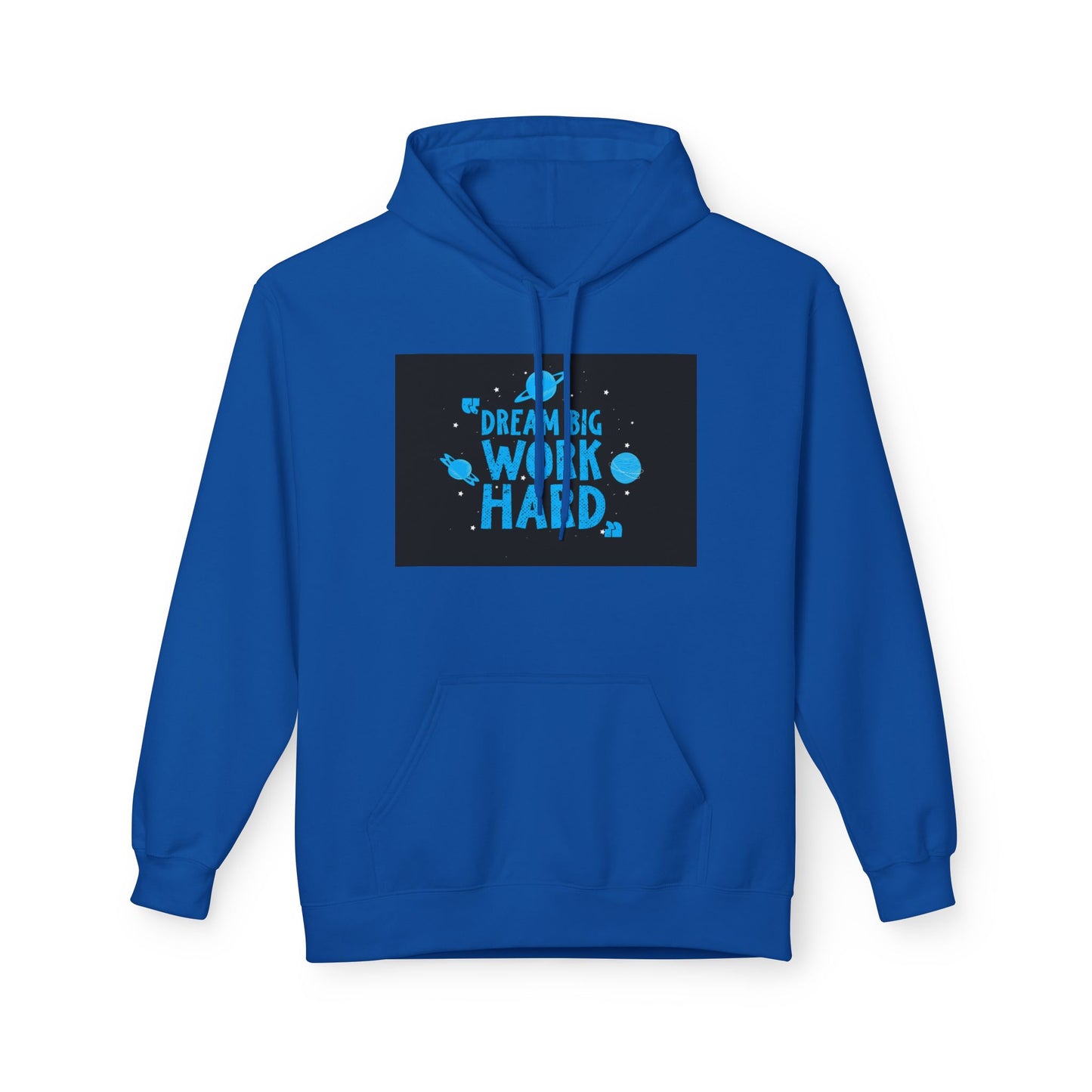 Dream Big Work Hard Hoodie — Motivational Space Graphic Pullover