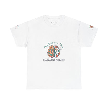 Progress Over Perfection T-Shirt — "One Step at a Time" Mental Health Awareness Tee