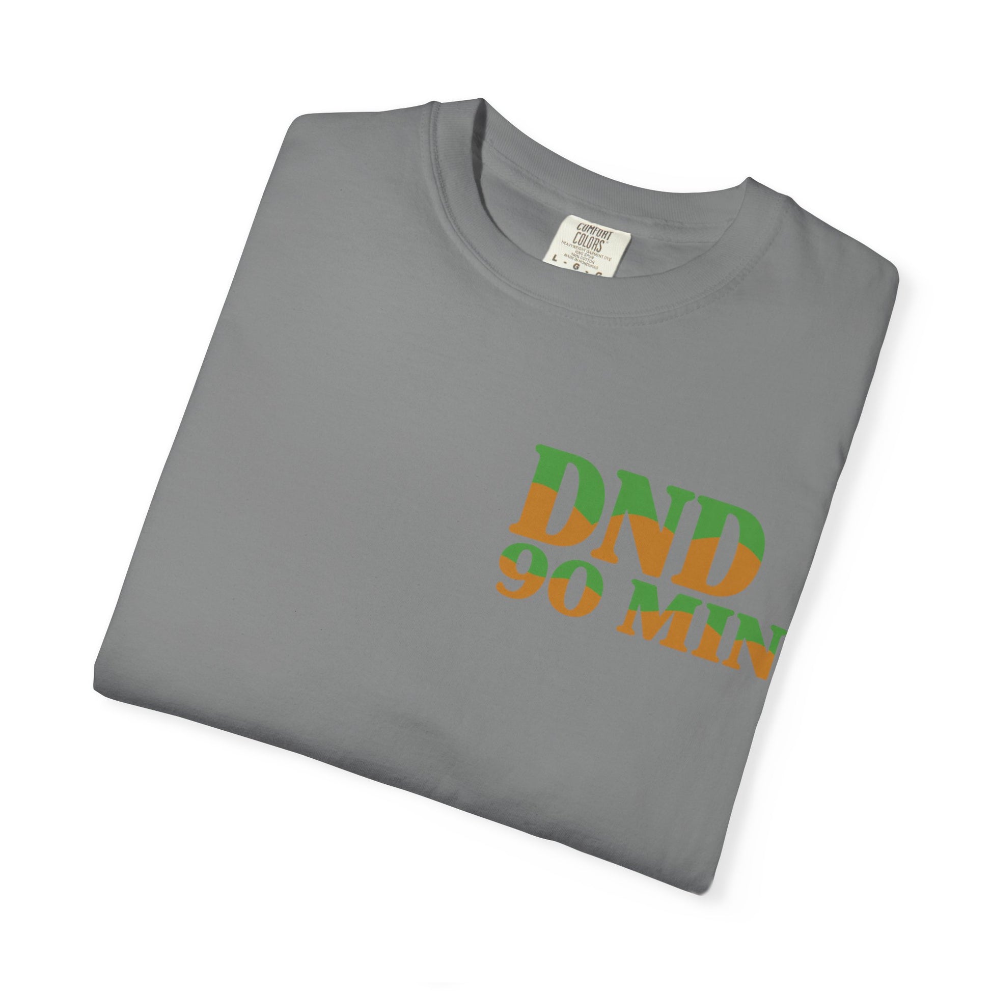 DND 90-Minutes T-Shirt — "Do Not Disturb 90 Minutes" Gaming Tee - Merit Sell